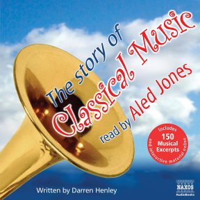 The Story of Classical Music (unabridged)