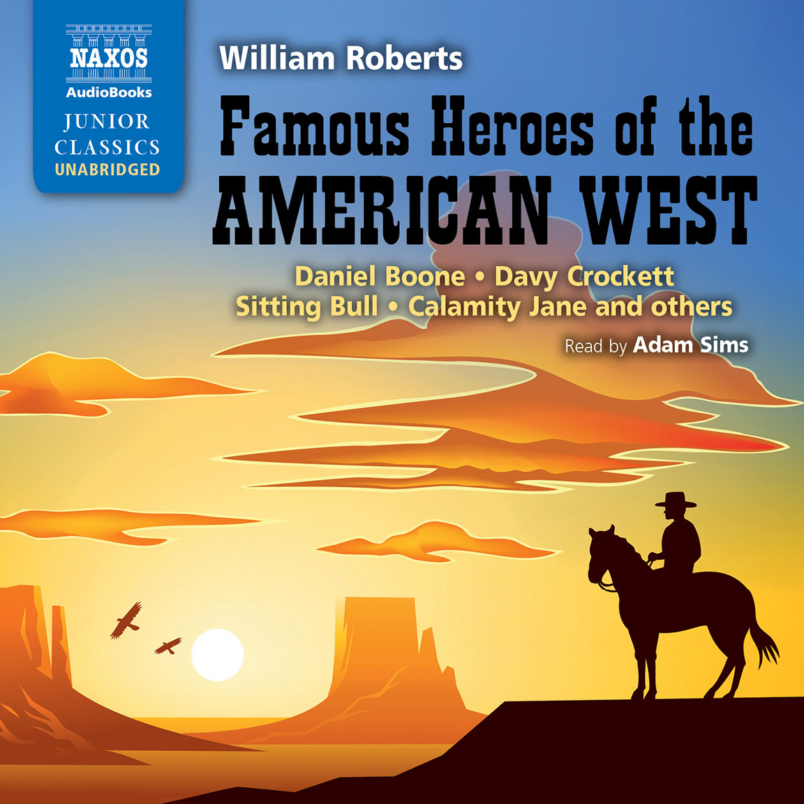 Famous Heroes of the American West (unabridged)