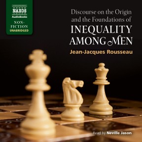 Discourse on the Origin and the Foundations of Inequality Among Men (unabridged)