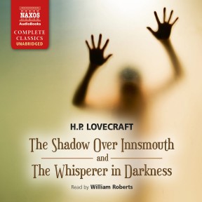 Shadow Over Innsmouth and The Whisperer in Darkness