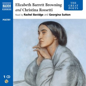 Elizabeth Barrett Browning and Christina Rossetti (selections)