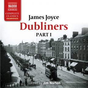 Dubliners – Part I (unabridged)