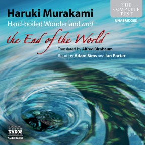 Hard-boiled Wonderland and the End of the World (unabridged)