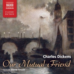 Our Mutual Friend (unabridged)