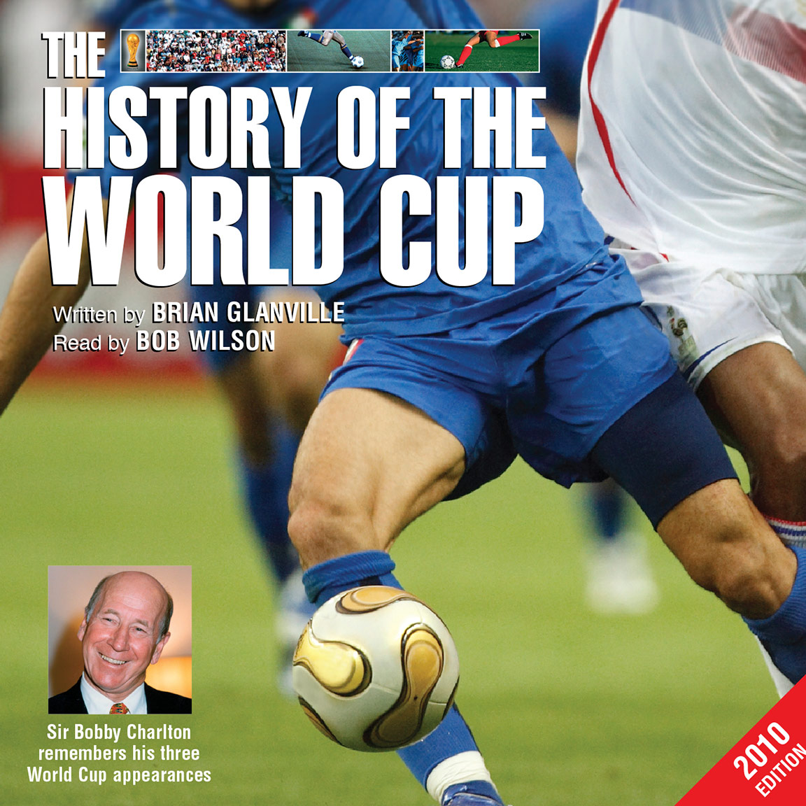 History of the World Cup – 2010 Edition