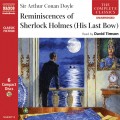 Reminiscences of Sherlock Holmes: His Last Bow (unabridged)