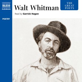 The Great Poets – Walt Whitman (selections)