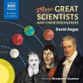 More Great Scientists and Their Discoveries (unabridged)