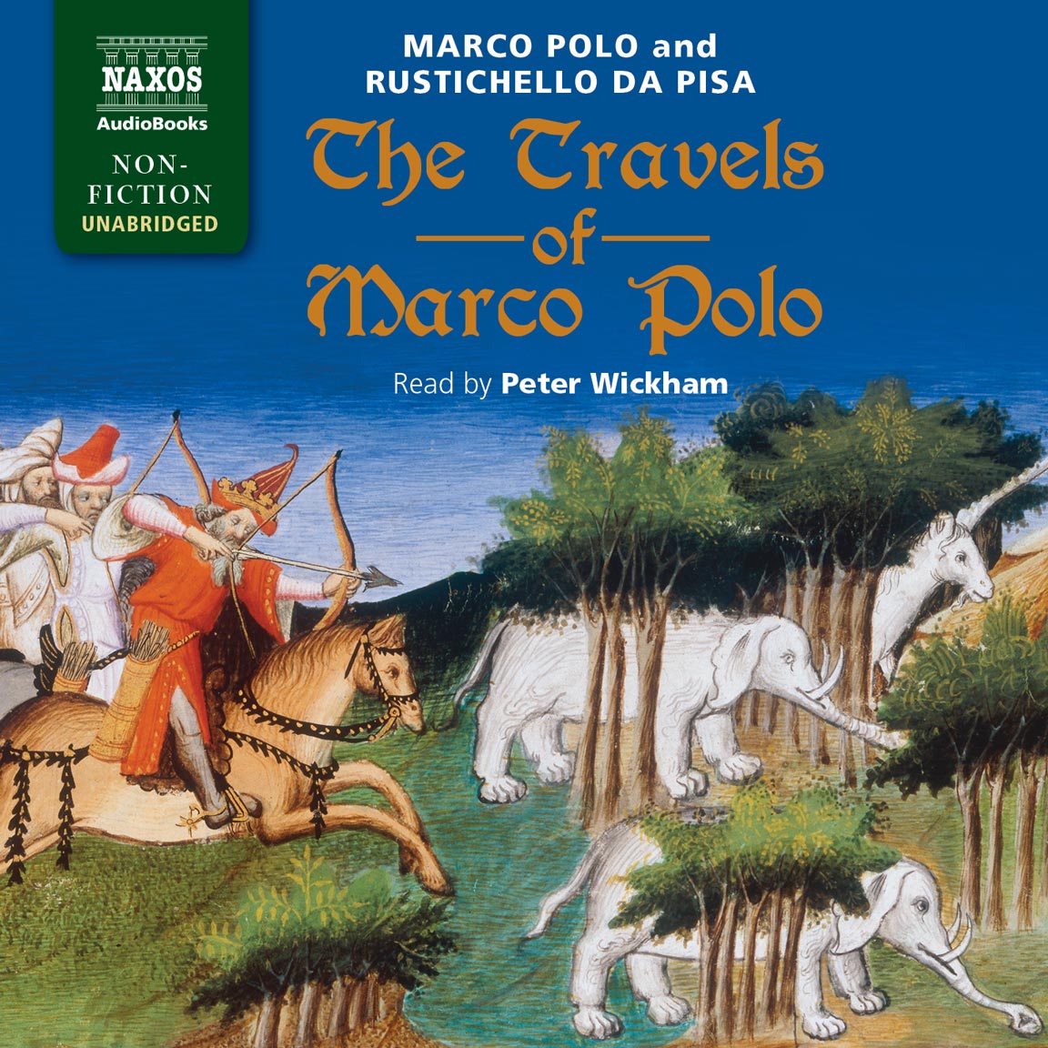 The Travels of Marco Polo (unabridged)