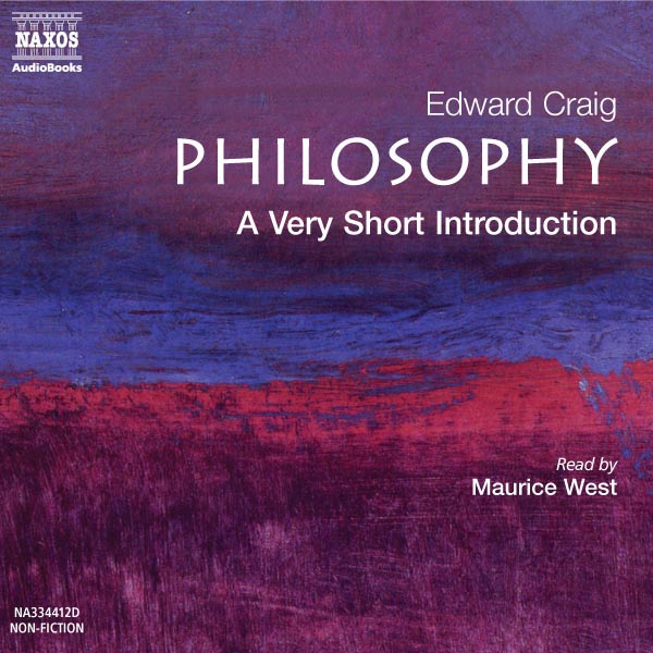 Philosophy: a very short Introduction by Edward Craig. Philosophy: a very short Introduction.