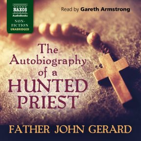 The Autobiography of a Hunted Priest (unabridged)
