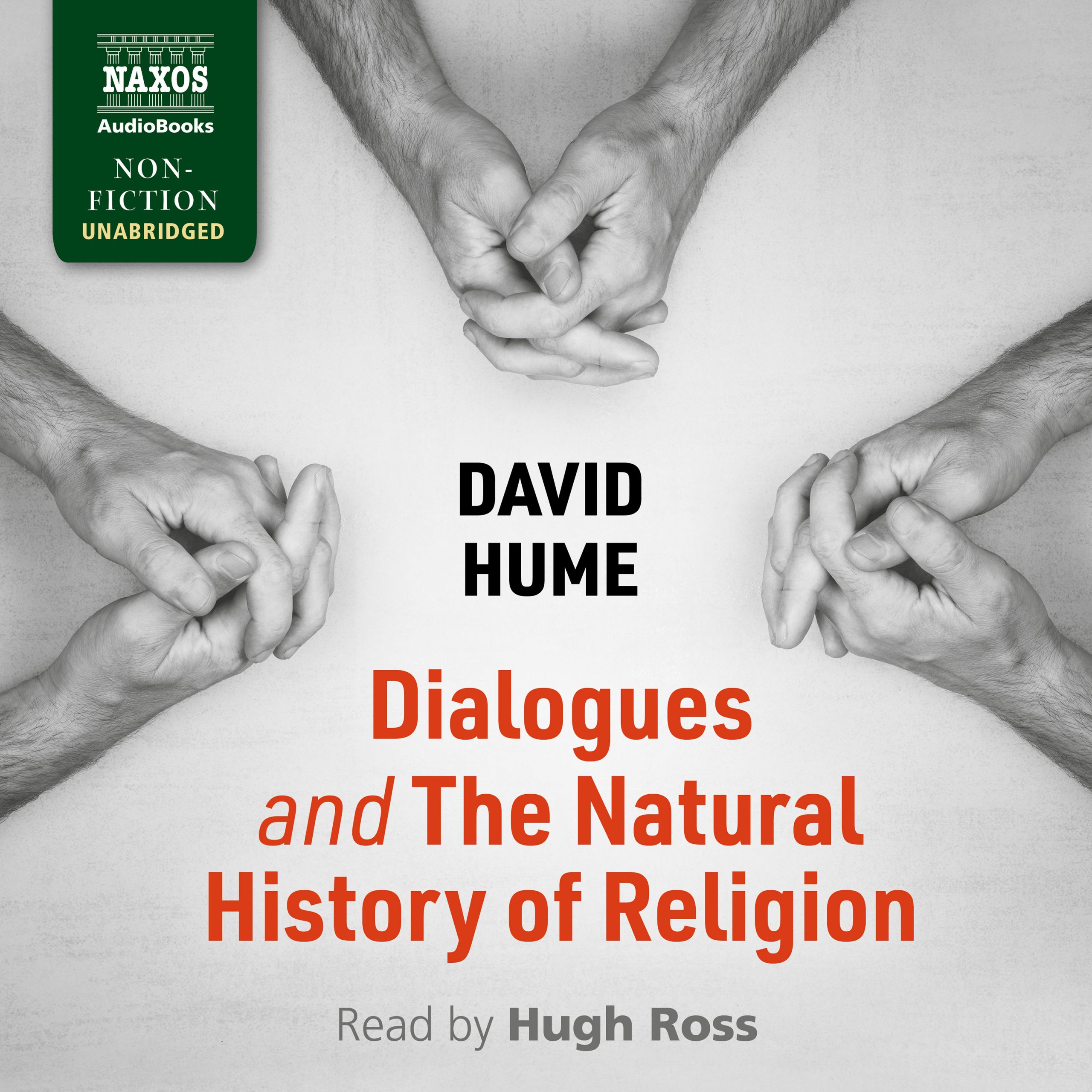 Dialogues Concerning Natural Religion and The Natural History of Religion (unabridged)