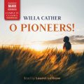 O Pioneers! (unabridged)