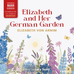 Elizabeth and Her German Garden (unabridged)