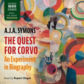 The Quest for Corvo: An Experiment in Biography (unabridged)